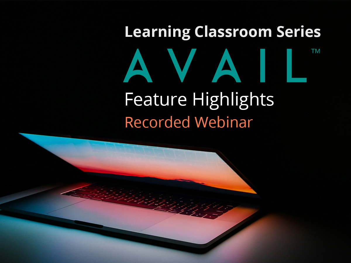 AVAIL | Learning Classroom Series: Feature Highlights - May Edition