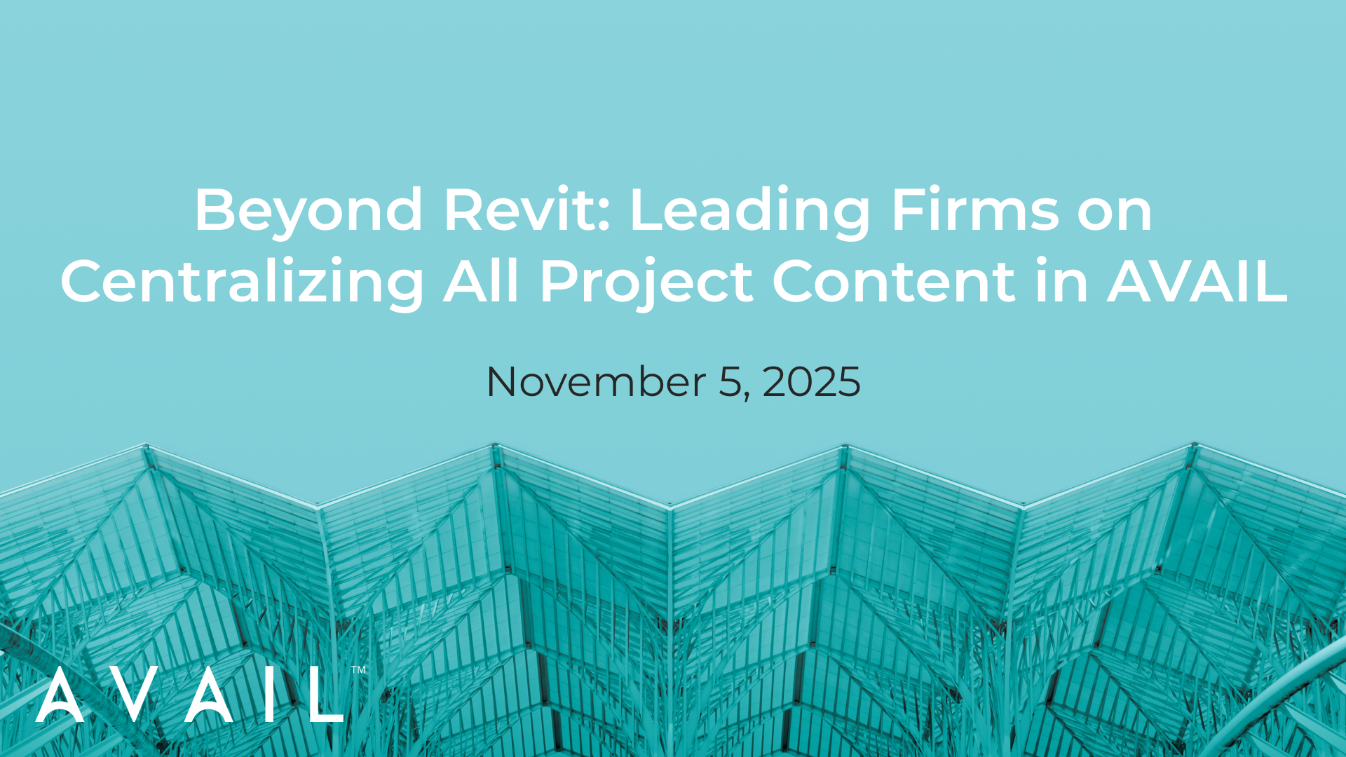 Beyond Revit- Leading Firms on Centralizing All Project Content in AVAIL YT