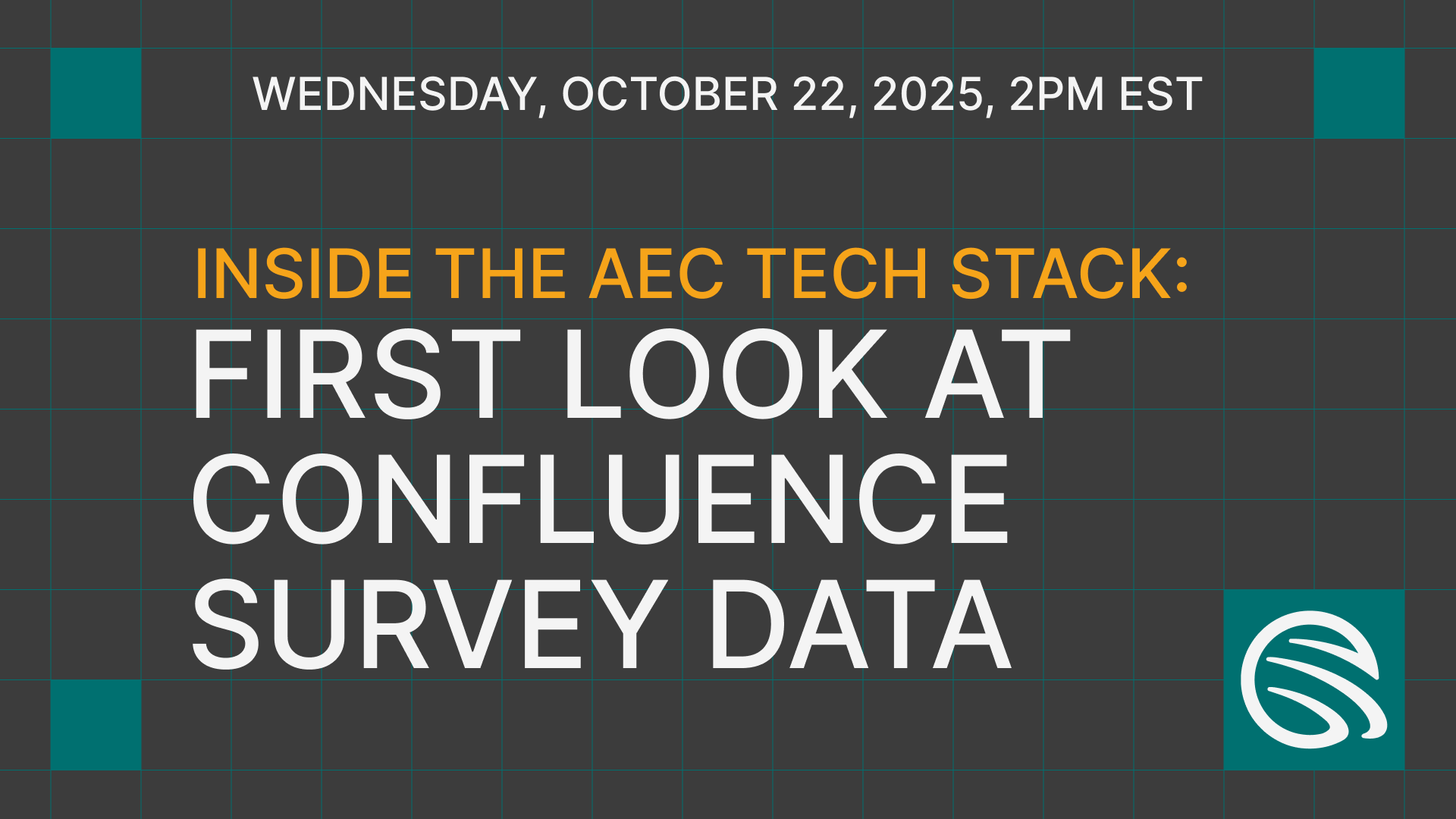 Wednesday, October 22, 2025, 2pm EST / Inside the AEC Tech Stack, First Look at Confluence Survey Data
